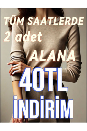 2 Adet Alana 40 Tl. İndirim